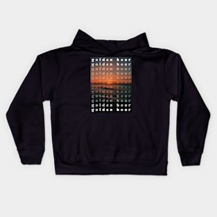 Golden Hour, Sunsets Like This Kids Hoodie